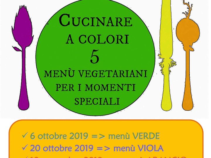 Cucinare a colori: 5 menù vegetariani per i momenti speciali